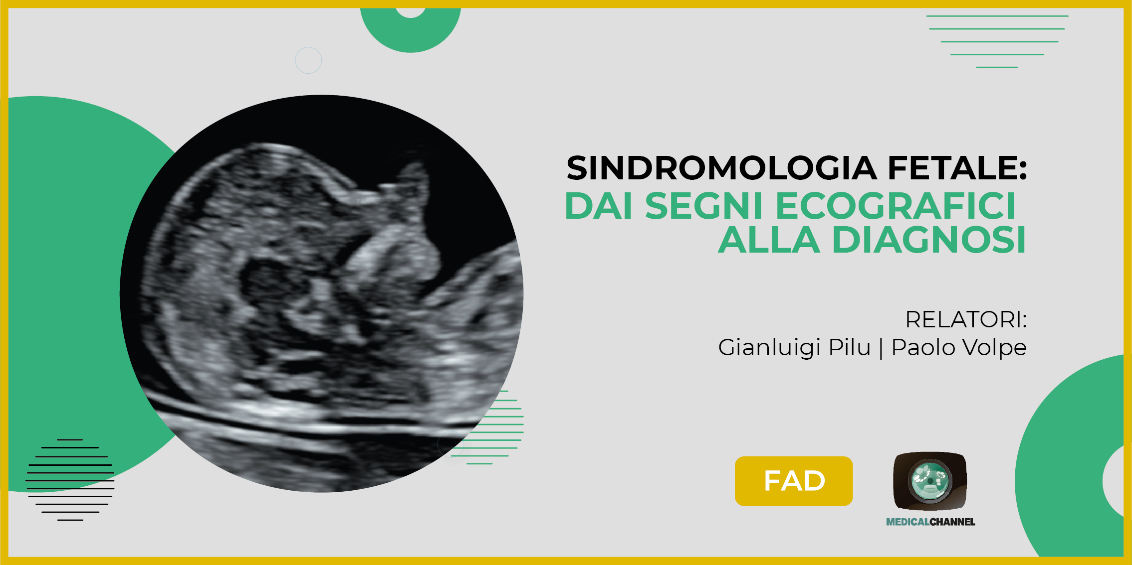 Sindromologia fetale: dai segni ecografici alla diagnosi - FAD